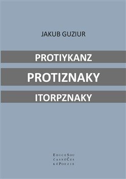 Obálka knihy Protiykanz protiznaky itorpznaky