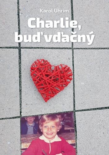 Obálka knihy Charlie, buď vďačný