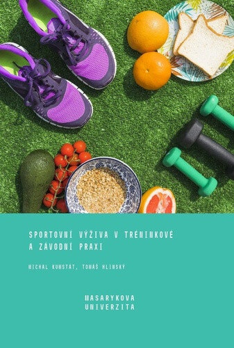 Obálka knihy Sportovní výživa v tréninkové a závodní praxi