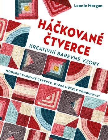 Obálka knihy Háčkované čtverce: Kreativní barevné vzory