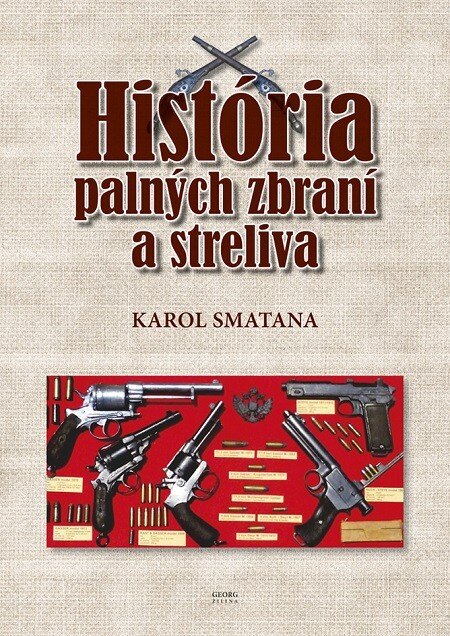 Obálka knihy História palných zbraní a streliva