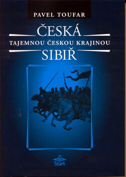 Obálka knihy Česká Sibiř Tajemnou českou krajinou