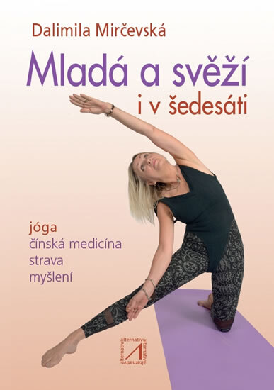 Obálka knihy Mladá a svěží i v šedesáti - Jóga, čínsk