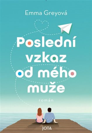 Obálka knihy Poslední vzkaz od mého muže