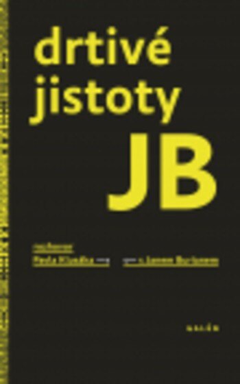 Obálka knihy Drtivé jistoty JB