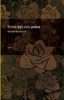 Obálka knihy Tohle byl můj pokoj