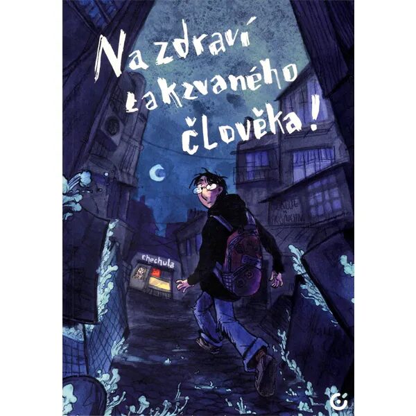 Obálka knihy Na zdraví takzvaného člověka!