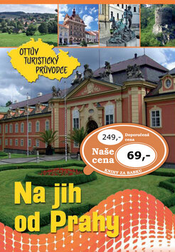 Obálka knihy Na jih od Prahy Ottův turistický průvodce