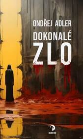 Obálka knihy Dokonalé zlo