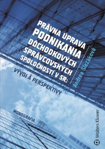 Obálka knihy Právna úprava podnikania dôchodkových správcovských spoločností v SR