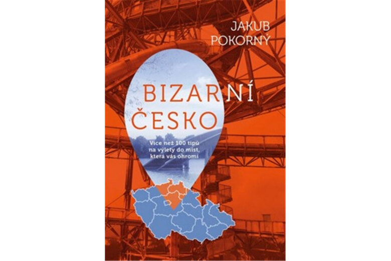 Obálka knihy Nejbizarnější místa Česka