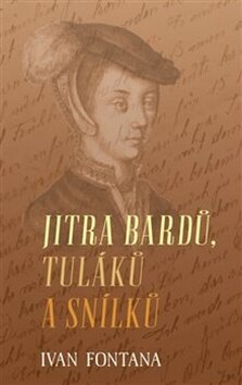 Obálka knihy Jitra bardů, tuláků a snílků