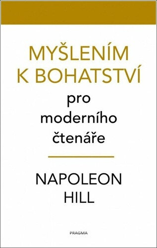 Obálka knihy Myšlením k bohatství pro moderního čtenáře