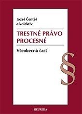 Obálka knihy Trestné právo procesné - všeobecná časť