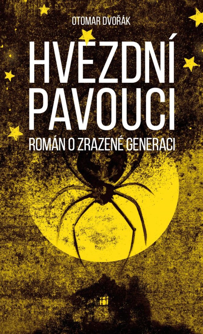 Obálka knihy Hvězdní pavouci - Román o zrazené generaci