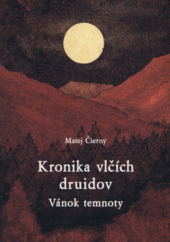 Obálka knihy Kronika vlčích druidov 2 diel. - Vánok temnoty