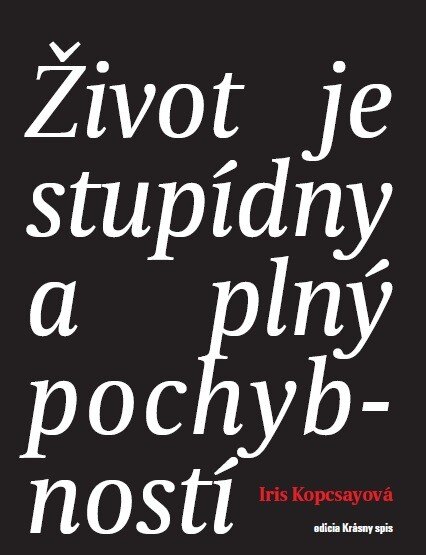 Obálka knihy Život je stupídny a plný pochybností