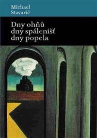 Obálka knihy Dny ohňů, dny spálenišť a dny popela