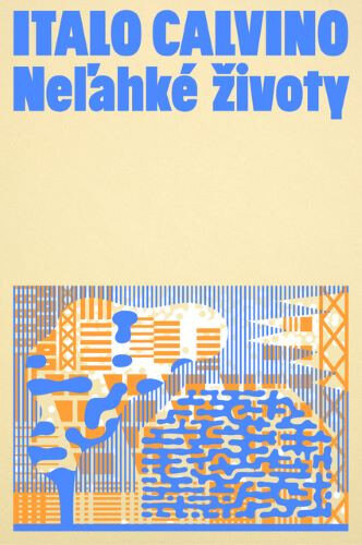Obálka knihy Neľahké životy