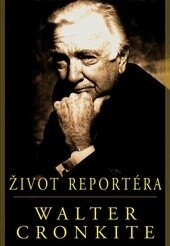 Obálka knihy Život reportéra