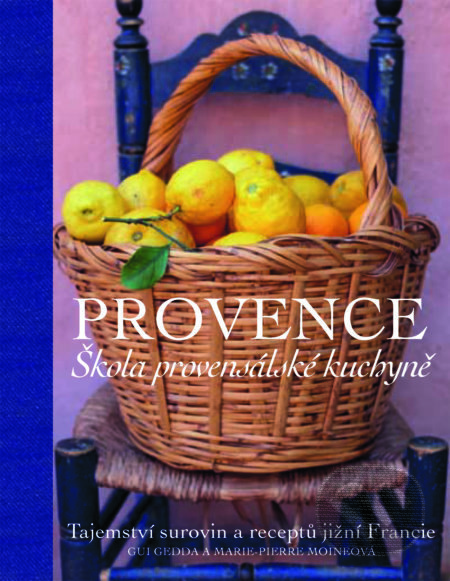 Obálka knihy Provence. Škola provensálské kuchyně