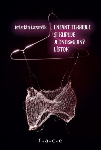 Obálka knihy Enfant terrible si kupuje jednosmerný lístok