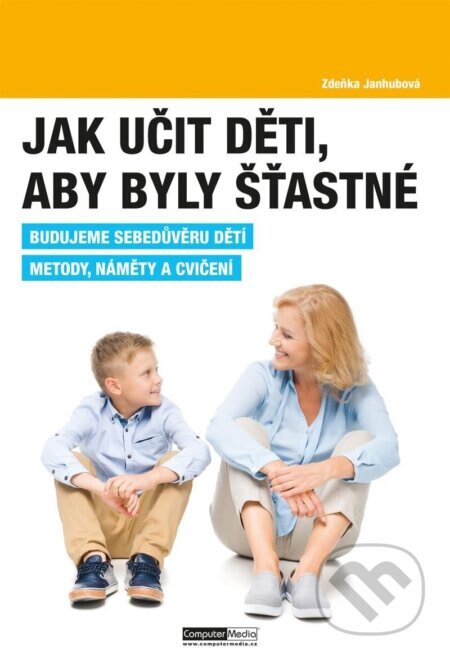 Obálka knihy Jak učit děti, aby byly šťastné