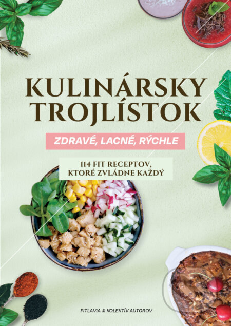 Obálka knihy Kulinársky trojlístok: Zdravé, lacné, rýchle