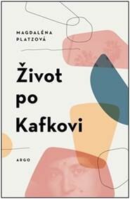 Obálka knihy Život po Kafkovi