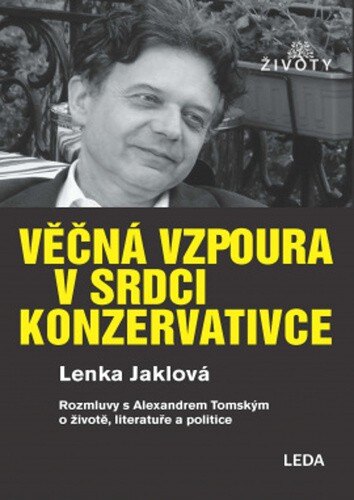 Obálka knihy Věčná vzpoura v srdci konzervativce
