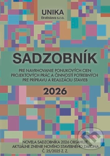 Obálka knihy Sadzobník pre navrhovanie ponukových cien projektových prác a činností potrebných pre prípravu a realizáciu stavieb