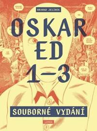 Obálka knihy Oskar Ed 1–3 (souborné vydání)