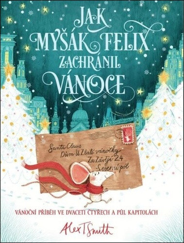 Obálka knihy Jak myšák Felix zachránil Vánoce
