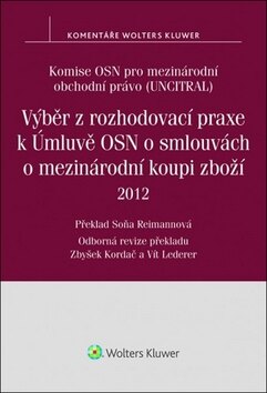 Obálka knihy Výběr z rozhodovací praxe k Úmluvě OSN o smlouvách o mezinárodní koupi zboží