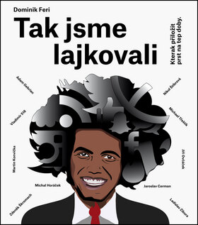 Obálka knihy Tak jsme lajkovali (1. akosť)