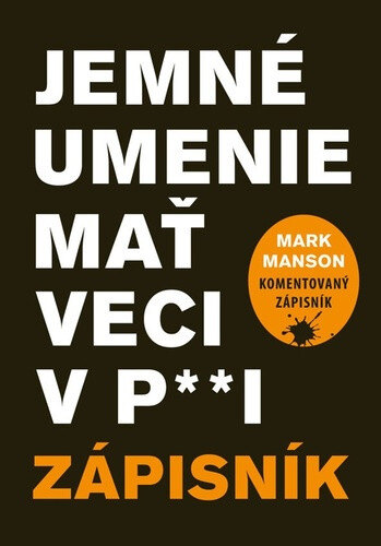 Obálka knihy Jemné umenie mať veci v p**i