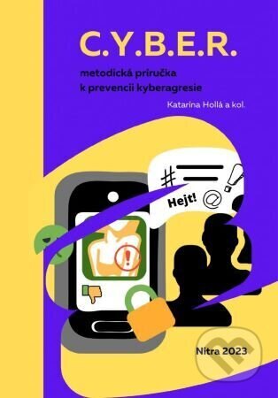 Obálka knihy C.Y.B.E.R. metodická príručka k prevencii kyberagresie