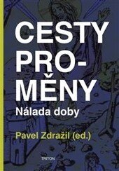 Obálka knihy CESTY PROMĚNY – Nálada doby