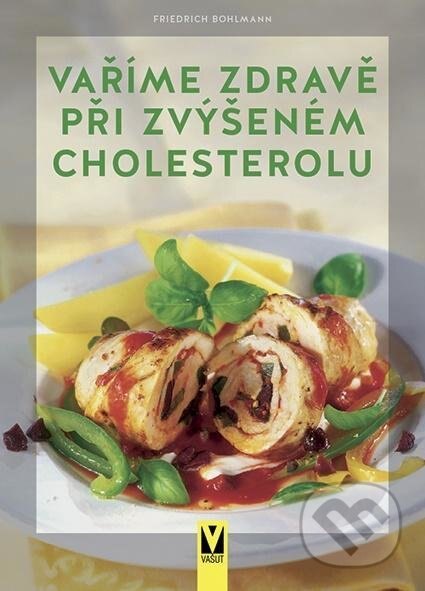 Obálka knihy Vaříme zdravě při zvýšeném cholesterolu