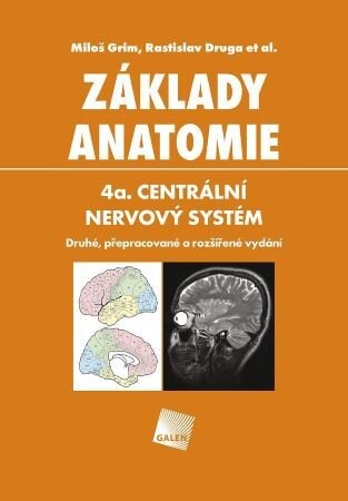 Obálka knihy Základy anatomie 4a. (Druhé, přepracované a rozšířené vydání)