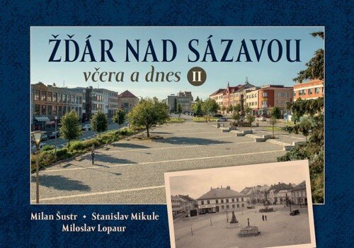 Obálka knihy Žďár nad Sázavou včera a dnes II.