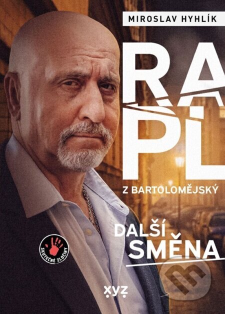 Obálka knihy Rapl z Bartolomějský: další směna
