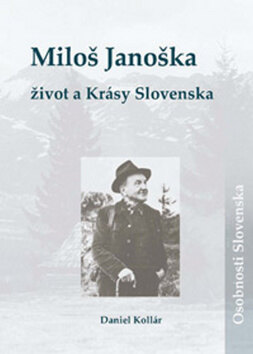 Obálka knihy Miloš Janoška Život a Krásy Slovenska