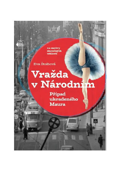 Obálka knihy Vražda v Národním, Případ ukradeného Maura