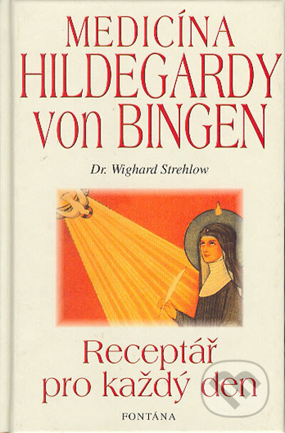Obálka knihy Medicína Hildegardy von Bingen