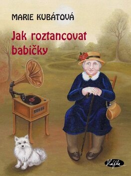 Obálka knihy Jak roztancovat babičky