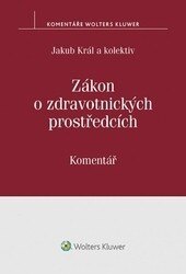 Obálka knihy Zákon o zdravotnických prostředcích - Komentář