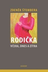 Obálka knihy Rodička včera, dnes a zítra