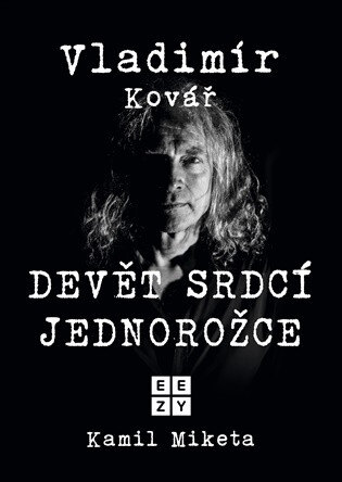 Obálka knihy Vladimír Kovář: Devět srdcí jednorožce