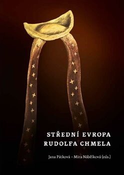 Obálka knihy Střední Evropa Rudolfa Chmela
